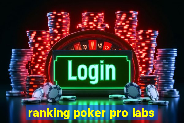 ranking poker pro labs